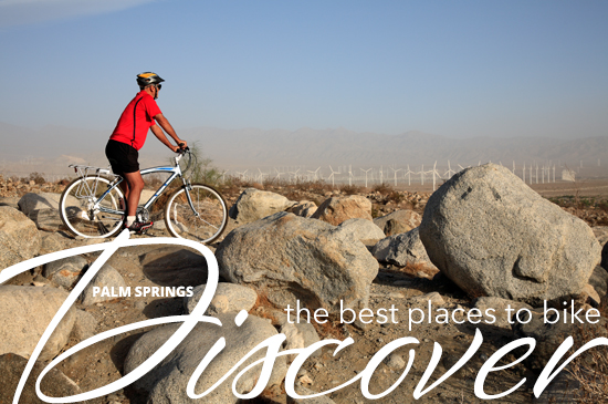 The Best Places to Hike or Bike in Palm Springs